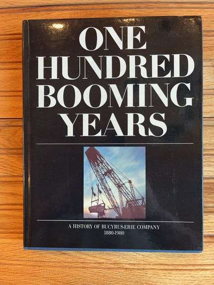 Bucyrus-Erie One Hundred Booming Years Book image