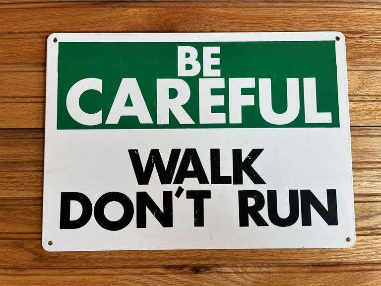 Be Careful, Walk Don’t Run SST Sign image