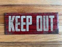 (2) Keep Out + No Trespassing Signs