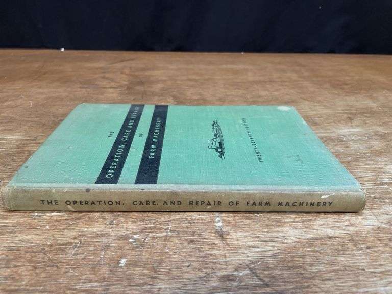 John Deere Operation, Care, + Repair of Farm Machinery Book