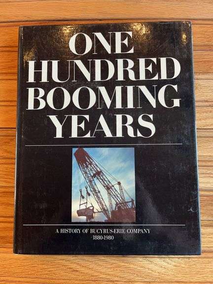 Bucyrus-Erie One Hundred Booming Years Book image