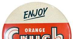 Orange-Crush Celluloid Button Sign