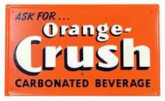 Orange-Crush "Ask for Carbonated Beverage" Sign