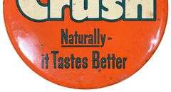 Orange-Crush Celluloid Button Sign