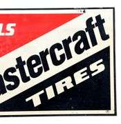 Mastercraft Tires Metal Sign