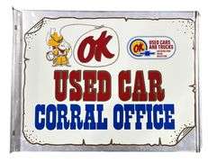 Chevrolet "Ok" Used Car Corral Office Metal Flange Sign