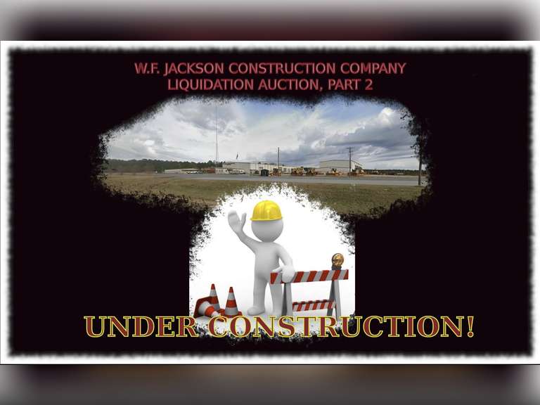 W.F. JACKSON CONSTRUCTION COMPANY LIQUIDATION AUCTION, PART 2