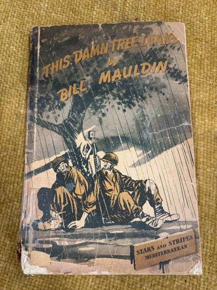 THIS DAMN TREE LEAKS BY SGT. BILL MAULDIN  COLLECTION OF WAR CARTOONS IN ITALY 1945 image