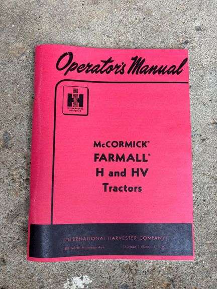 International Harvester Co. McCormick Farmall H and HV Tractors Operator's Manual image