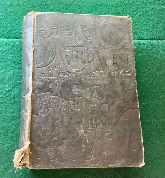Antique Book - Story of the Wild West - c.1888