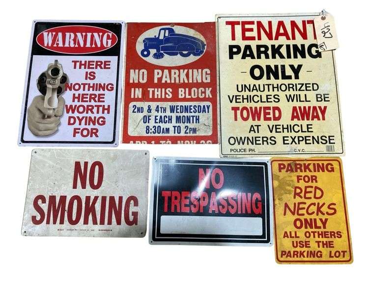 6 Road Signs “No Smoking”, “Tenant Parking Only”, “No Trespassing”, “Rednecks Only”, “Warning There’s Nothing Here Worth Dying For”, and “No Parking In This Block” image
