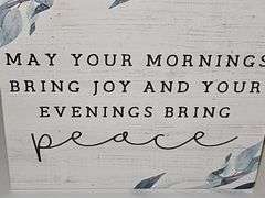 Inspirational art for wall hanging or can sit on a shelf.