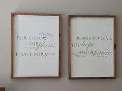 Two wall hangings from Jeremiah 29:11.  18x24 in
