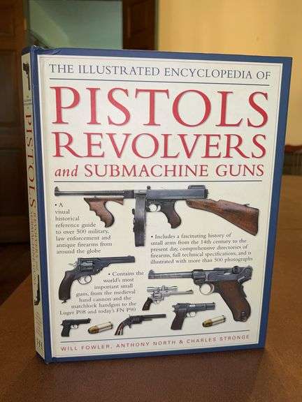 Hardback edition “The Illustrated Encyclopedia of Pistols, Revolvers and Submarine Guns” image