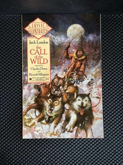 Classics Illustrated by Berkeley/First Publishing, Jack London The Call of the Wild, Graphic Novel, June 1990