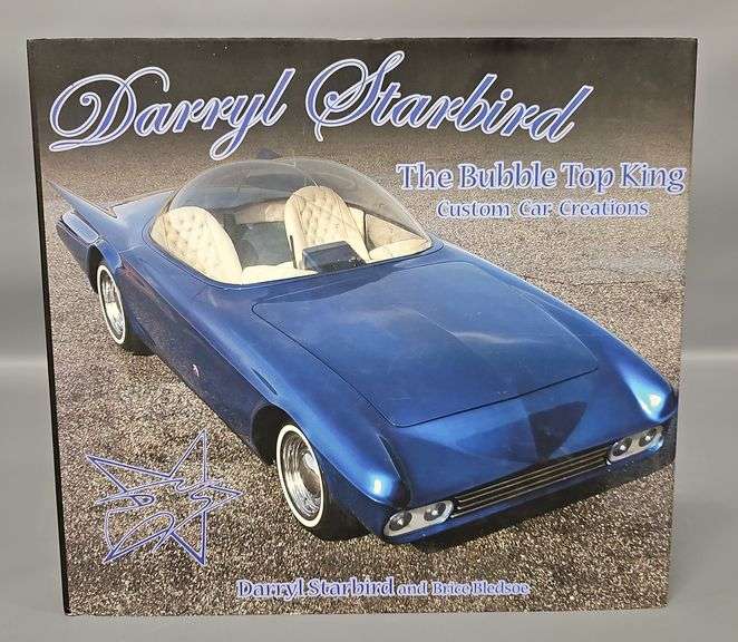 Darryl Starbird "The Bubble Top King" Custom Car Creations Hardback Book with Dust Jacket image
